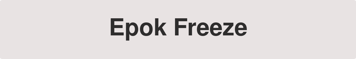 Epok Freeze
