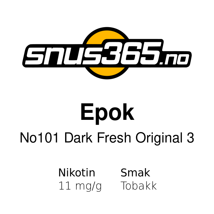 Epok No 101 Dark Fresh Original 3