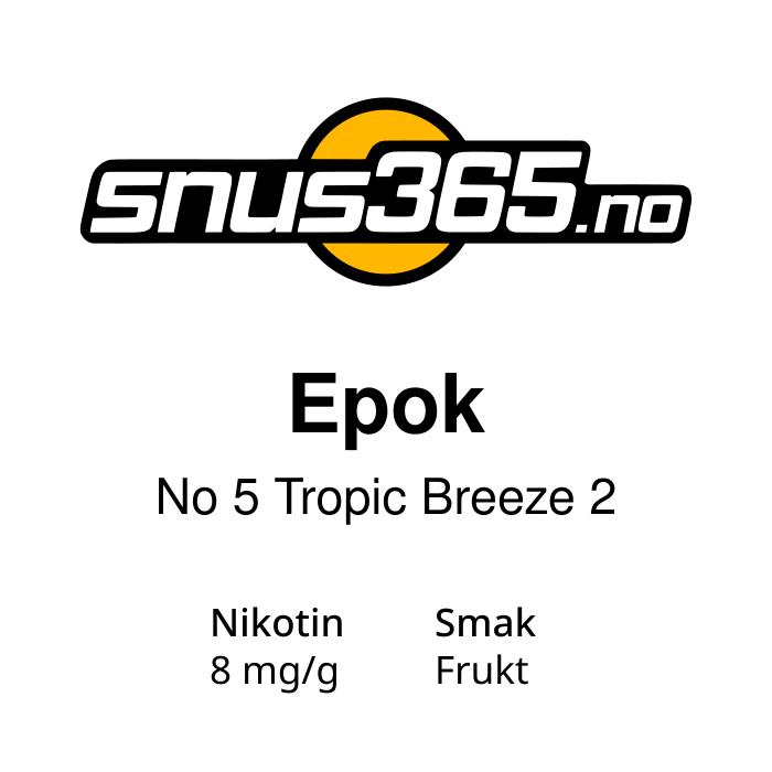 Epok No 5 Tropic Breeze 2