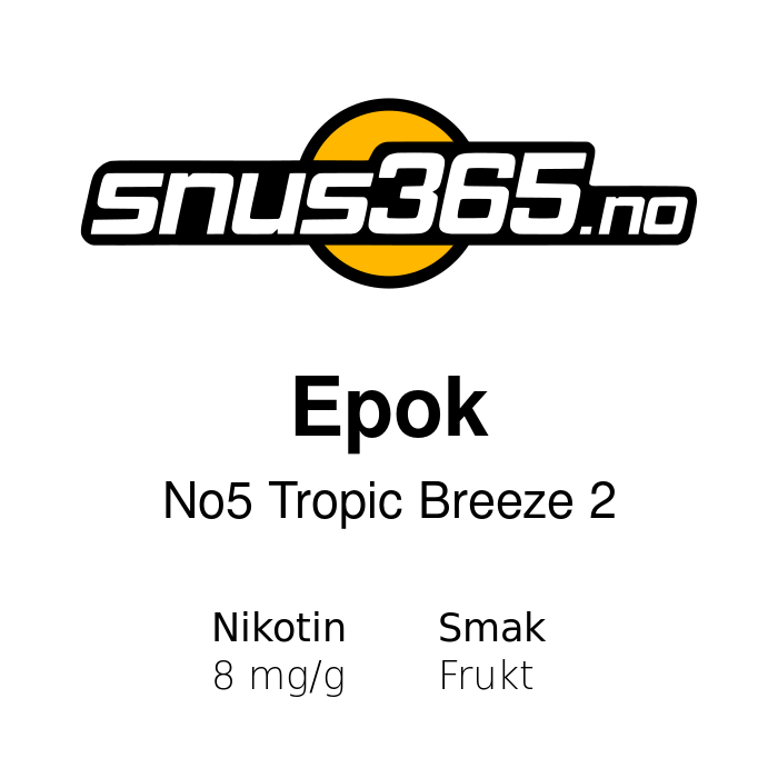 Epok No5 Tropic Breeze 2