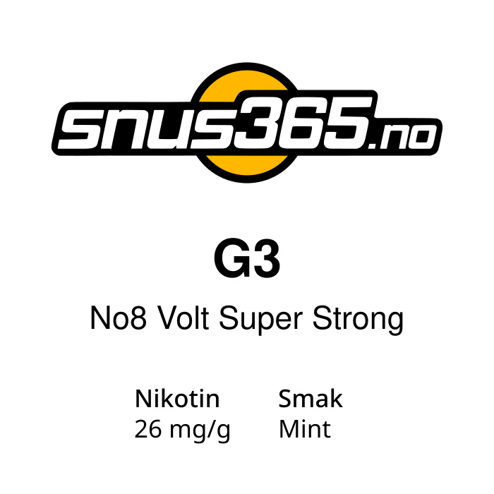 G3 No8 Volt Super Strong