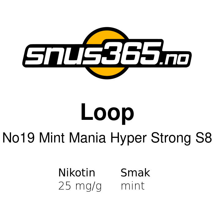 Loop No19 Mint Mania Hyper Strong S8 Loop No19 Mint Mania Hyper Strong S8