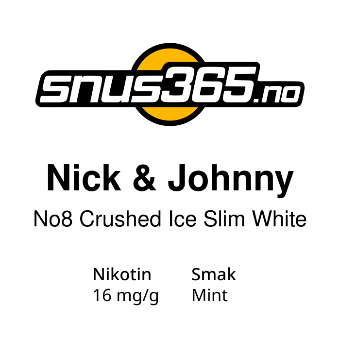 Nick & Johnny No8 Crushed Ice Slim White