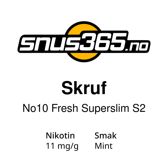 Skruf No10 Fresh Superslim S2