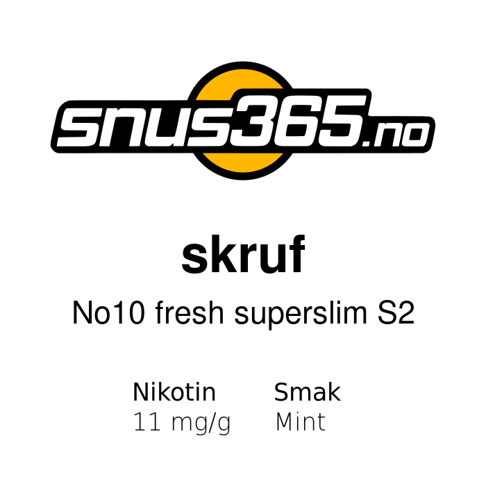 skruf No10 fresh superslim S2